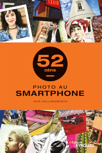 Achetez mon livre : Photo au smartphone — 52 défis